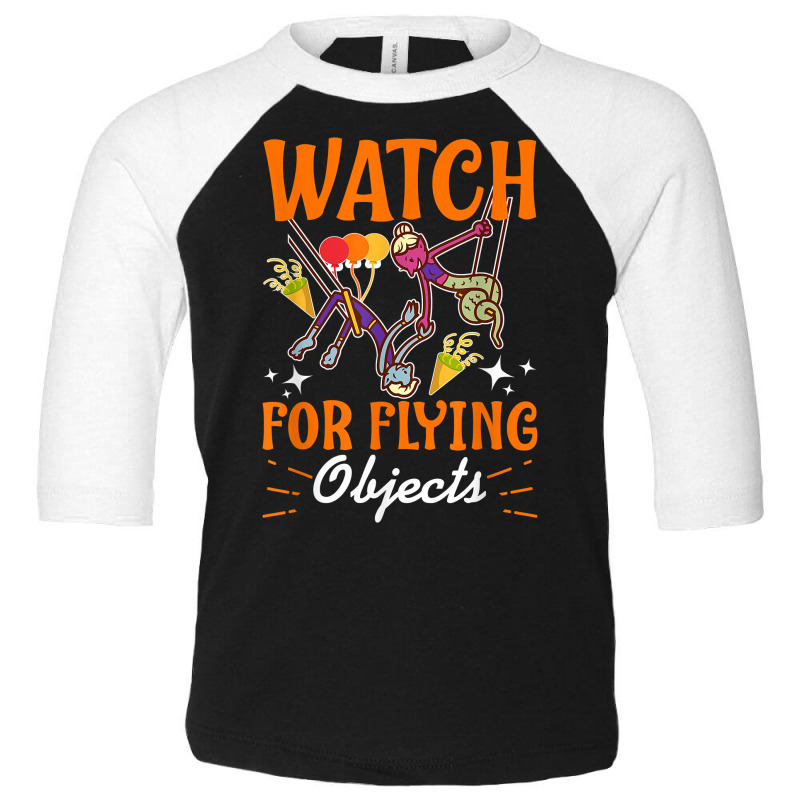 Circus For Kids Watch For Flying Objects T Shirt Toddler 3/4 Sleeve Tee | Artistshot