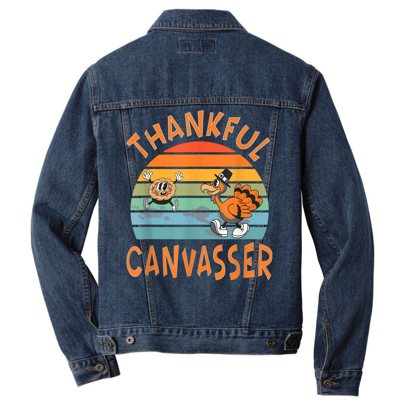 Canvasser Job Funny Thanksgiving T Shirt Men Denim Jacket by deemerx8lmshare | Artistshot