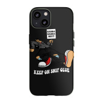 Keep On Snif Glue Iphone 13 Case | Artistshot