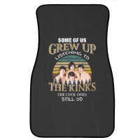 Some Of Us Grew Up Listening To The Kinks The Cool Ones Still Do Front Car Mat | Artistshot