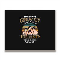 Some Of Us Grew Up Listening To The Kinks The Cool Ones Still Do Metal Print Horizontal | Artistshot