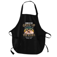 Some Of Us Grew Up Listening To The Kinks The Cool Ones Still Do Medium-length Apron | Artistshot