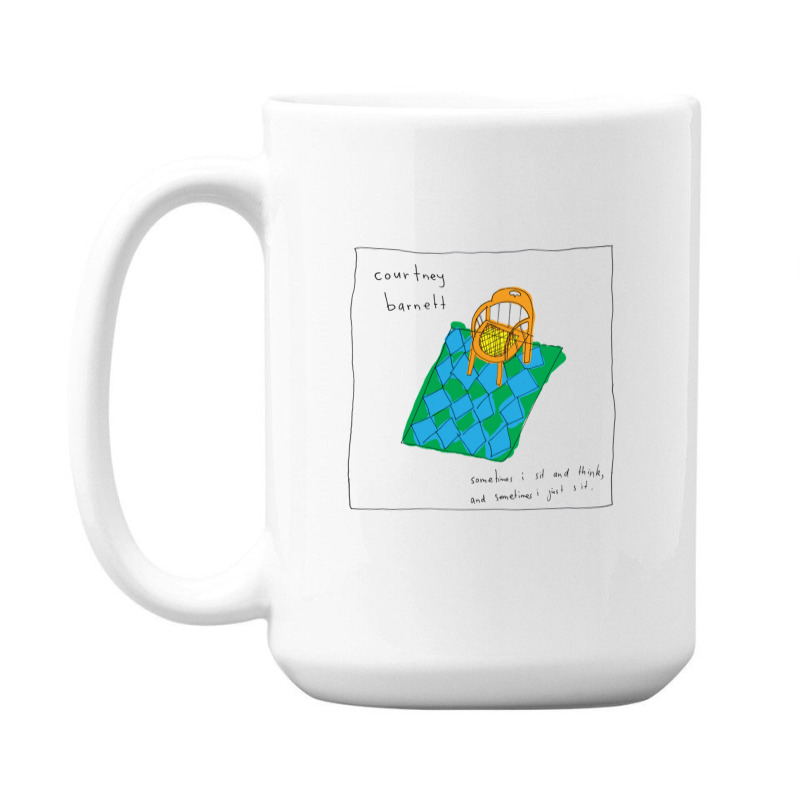 Sometimes I Sit 15 Oz Coffee Mug | Artistshot