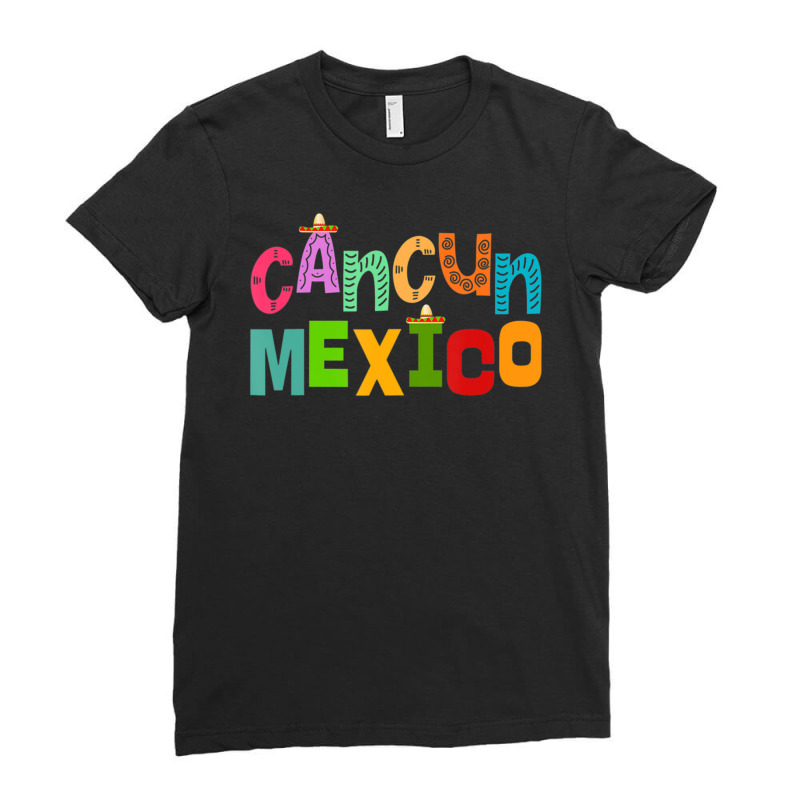 Cancun Mexico Sombrero Colorful Typography Ladies Fitted T-Shirt by Min06 | Artistshot