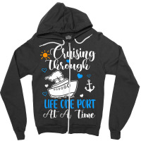 Cruising Through Life One Port At A Time Cruise Ship T Shirt Zipper Hoodie | Artistshot