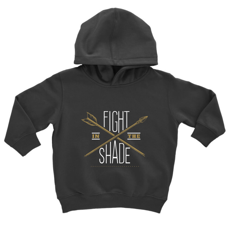 Manly Gifts King Leonidas Fight In The Shade Quote Toddler Hoodie by behindcedar22 | Artistshot