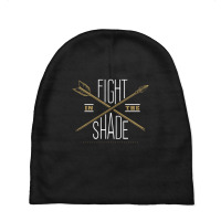 Manly Gifts King Leonidas Fight In The Shade Quote Baby Beanies | Artistshot