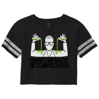 Forget Lab Safety I Want To Mutate   Science Jokes Sweatshirt Scorecard Crop Tee | Artistshot