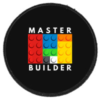 Master Builder Building Blocks Brick Builders Toys Gift Round Patch | Artistshot