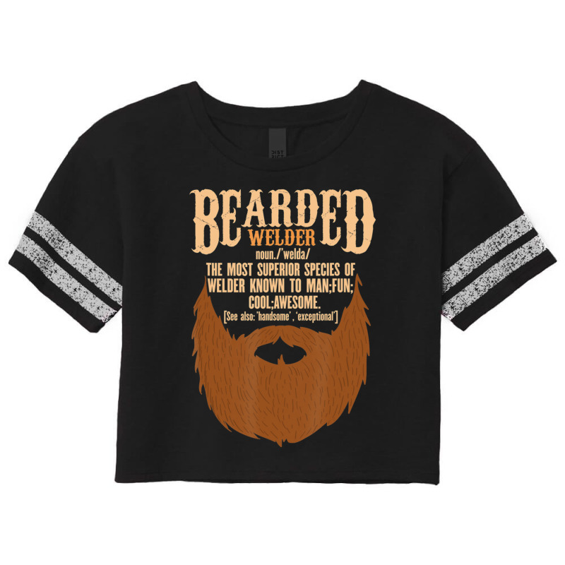 Bearded Welder Definition Dad Ironworker Ironsmith Joke Scorecard Crop Tee by bummercaught | Artistshot