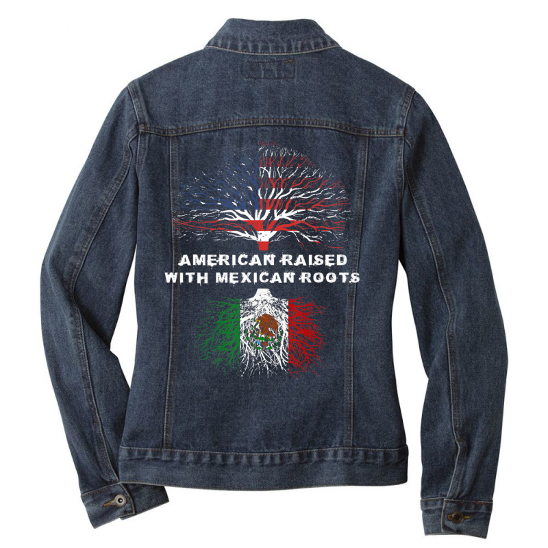 American Raised With Mexican Roots Usa Flag Ladies Denim Jacket by degreesgunner | Artistshot