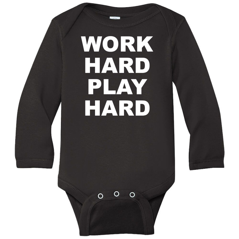 Work Hard Play Hard Long Sleeve Baby Bodysuit by warief77 | Artistshot