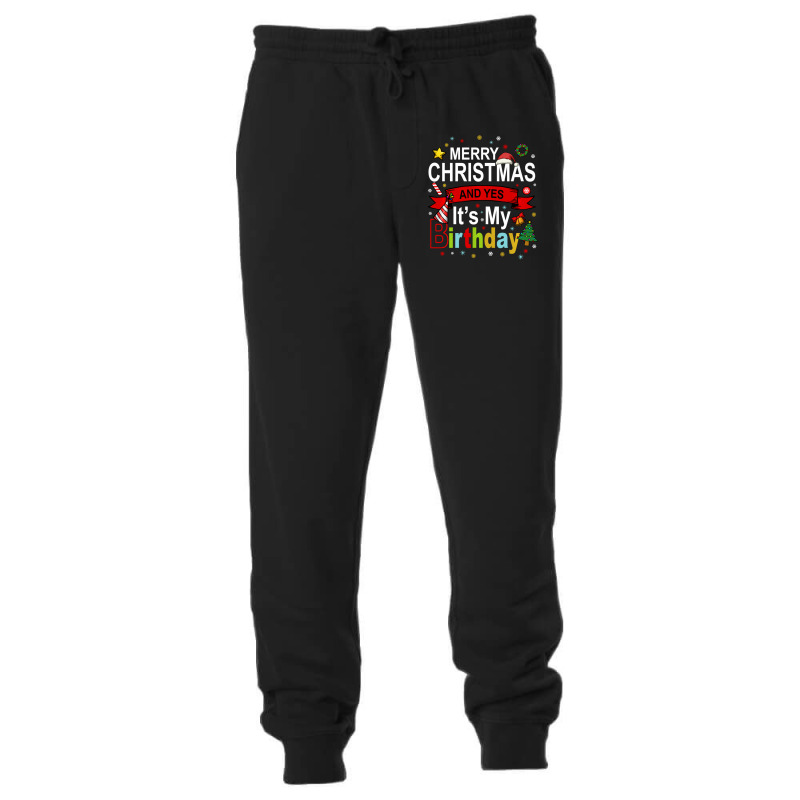 Merry Christmas And Yes It's My Birthday Gift Unisex Jogger by behindcedar22 | Artistshot