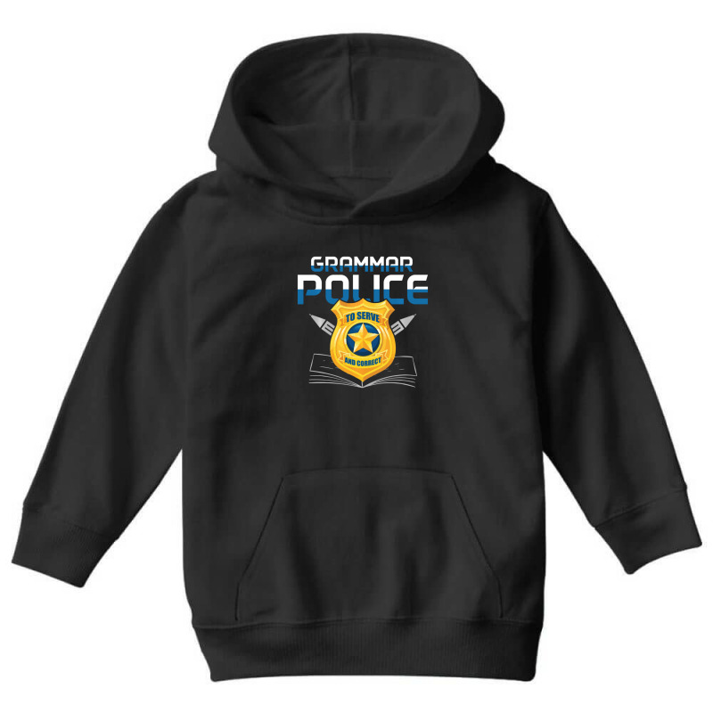 Grammar Police To Serve And Correct Language English Teacher Youth Hoodie | Artistshot