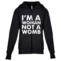 I'm A Woman Not A Womb (white) Youth Zipper Hoodie | Artistshot