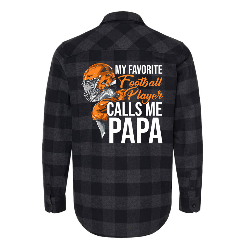 Football My Favorite Calls Me Papa Tackle Quarterback 89 Flannel Shirt by stress | Artistshot