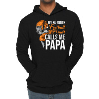 Football My Favorite Calls Me Papa Tackle Quarterback 89 Lightweight Hoodie | Artistshot