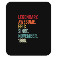 32nd Birthday Legendary Epic Awesome Since November 1990 Mousepad | Artistshot