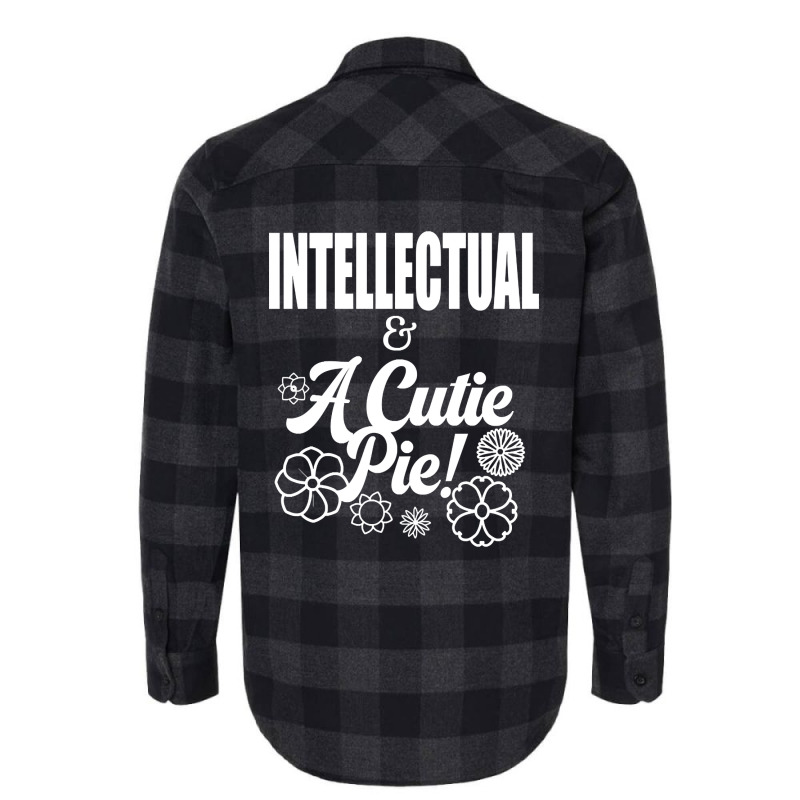 Intellectual And A Cutie Pie -design 2 - Cute Flannel Shirt | Artistshot