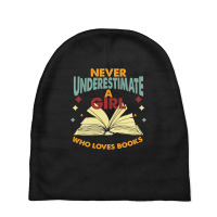 Never Underestimate A Girl Who Loves Books Baby Beanies | Artistshot