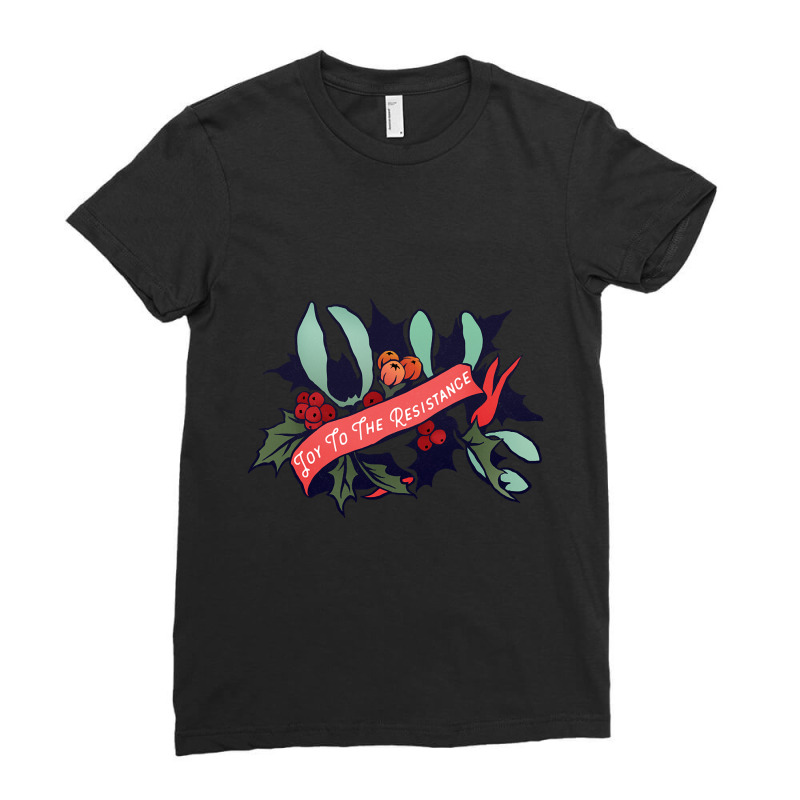 Joy To The Resistance Ladies Fitted T-Shirt by Brink Beaulah | Artistshot