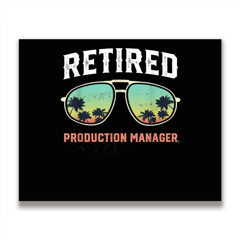 Funny Retired Production Manager Beach Palm Tree Sunglasses T Shirt Metal Print Horizontal | Artistshot