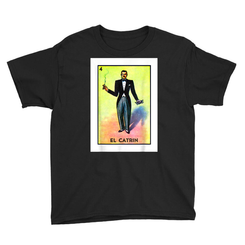 El Catrin Mexican Card Game Funny Mexican Culture Mexican T Shirt Youth Tee by deemerx8lmshare | Artistshot