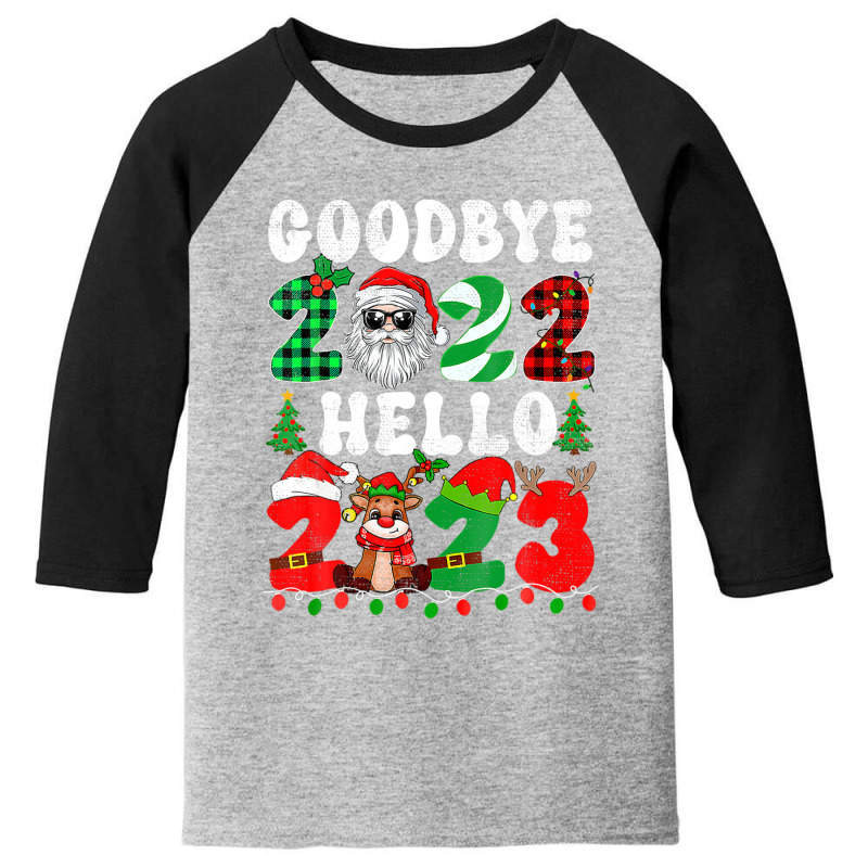 Goodbye 2022 Hello 2023 Merry Christmas Happy New Year 2023 Youth 3/4 Sleeve by mowrygalibal | Artistshot