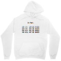 In Fact, You Will Not Be Saved. Unisex Hoodie | Artistshot