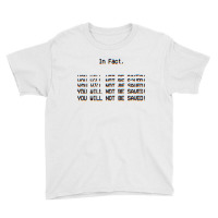 In Fact, You Will Not Be Saved. Youth Tee | Artistshot