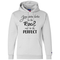 Real Not Perfectea Champion Hoodie | Artistshot