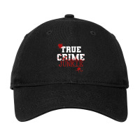 True Crime Junkie Podcast Documentary Forensic Science Blood (2) Adjustable Cap | Artistshot