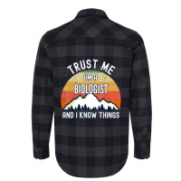 Trust Me I'm A Biologist And I Know Things Flannel Shirt | Artistshot