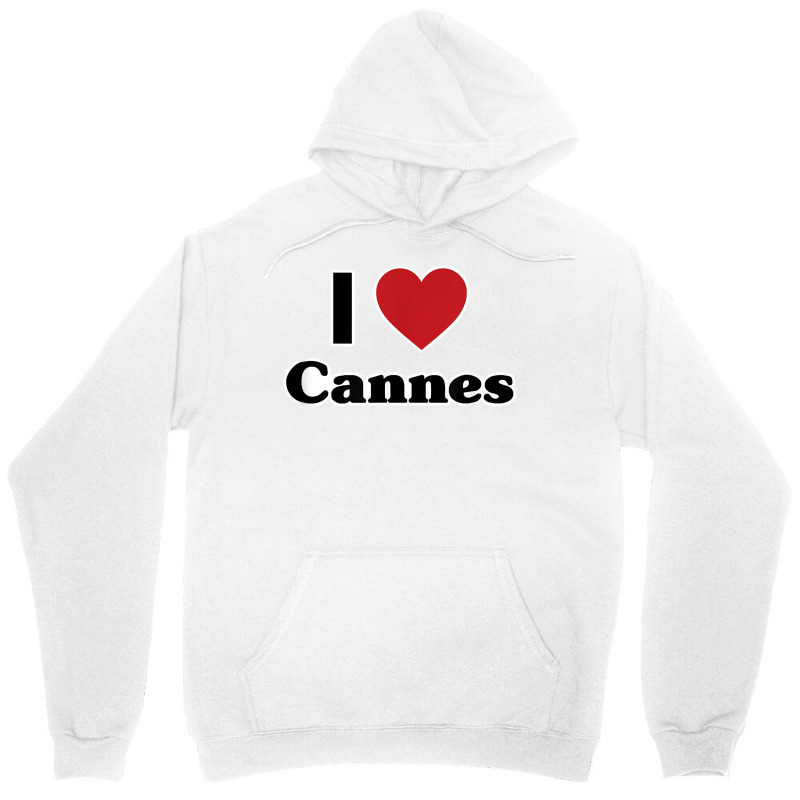 I Love Cannes, France, Europe With Red Love Heart T Shirt Unisex Hoodie | Artistshot