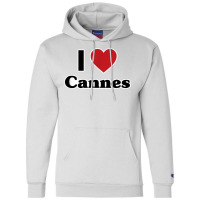 I Love Cannes, France, Europe With Red Love Heart T Shirt Champion Hoodie | Artistshot