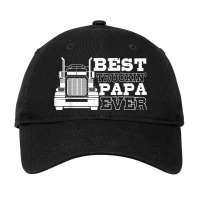 Truck Driver Dad Funny Gift  Best Truckin' Papa Ever Adjustable Cap | Artistshot