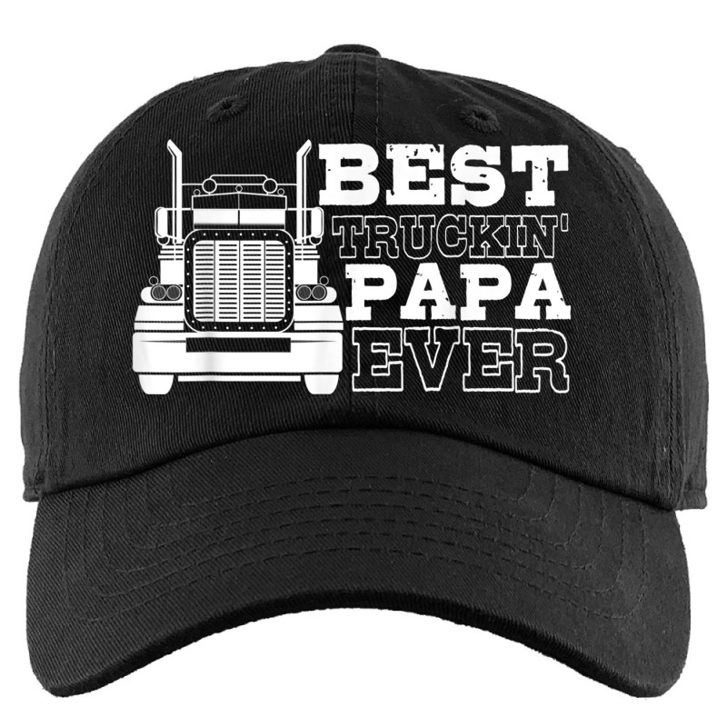 Truck Driver Dad Funny Gift  Best Truckin' Papa Ever Kids Cap by JEREMYAIR | Artistshot