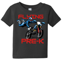 Flying Into Pre-k Pre-kindergarten Kids Dirt Bike (2) Baby Tee | Artistshot