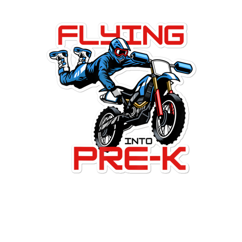 Flying Into Pre-k Pre-kindergarten Kids Dirt Bike (2) Sticker | Artistshot