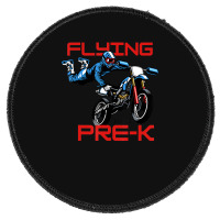 Flying Into Pre-k Pre-kindergarten Kids Dirt Bike (2) Round Patch | Artistshot