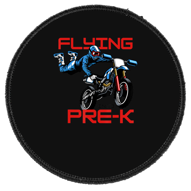 Flying Into Pre-k Pre-kindergarten Kids Dirt Bike (2) Round Patch | Artistshot