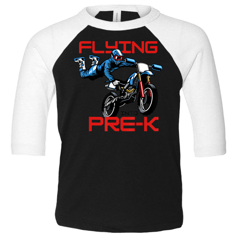 Flying Into Pre-k Pre-kindergarten Kids Dirt Bike (2) Toddler 3/4 Sleeve Tee | Artistshot