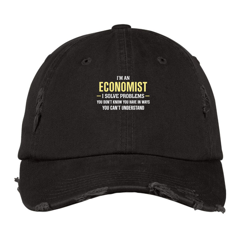 Economist I Solve Problems Funny Gift Vintage Cap by thanchashop | Artistshot