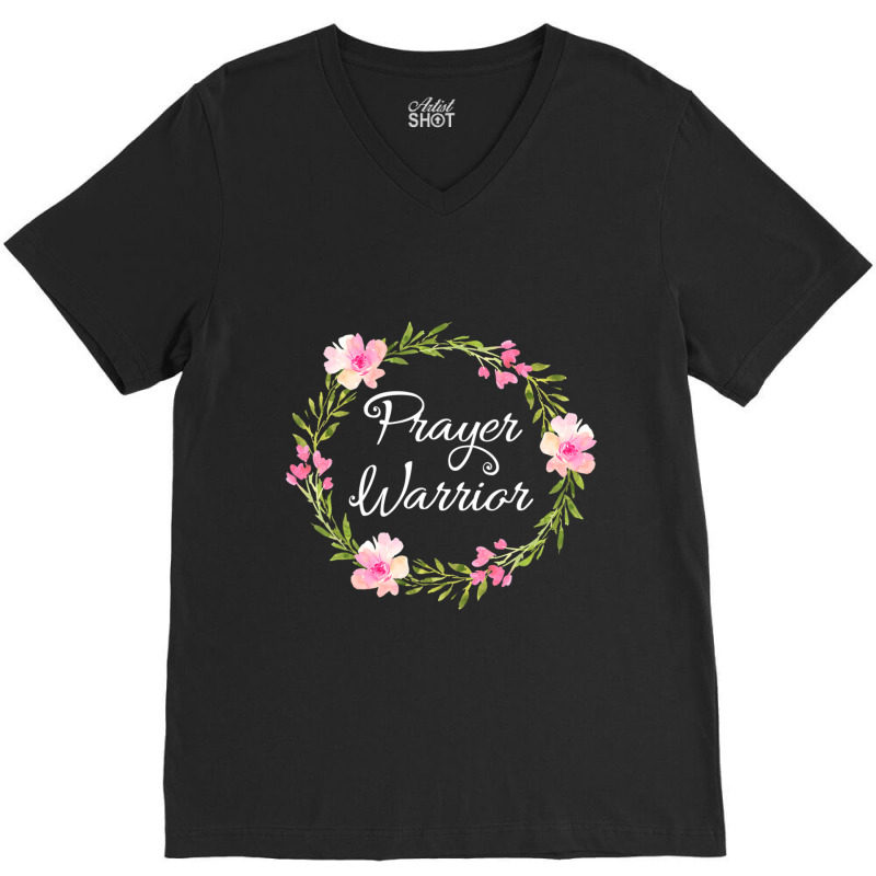 Inspirational, Prayer Warrior T-shirt. Faith Sayings V-neck Tee | Artistshot