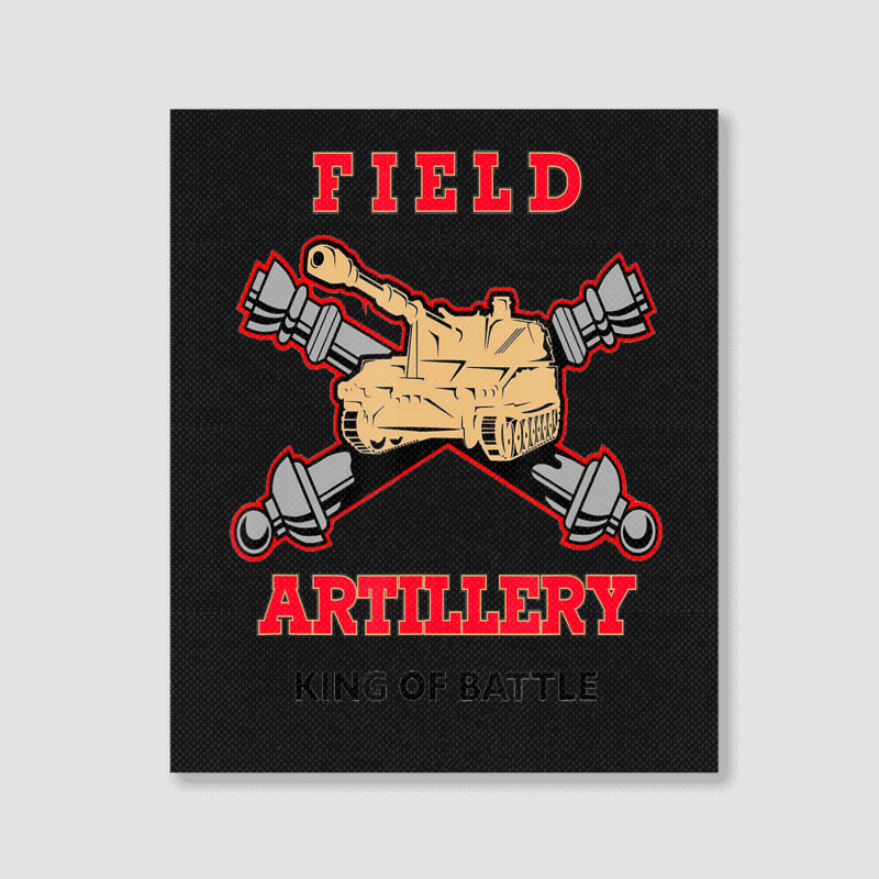 Field Artillery King Of Battle Portrait Canvas Print | Artistshot