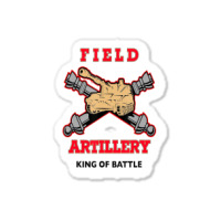 Field Artillery King Of Battle Sticker | Artistshot