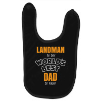 Landman By Day Worlds Best Dad By Night Father's Day Gift Baby Bibs | Artistshot