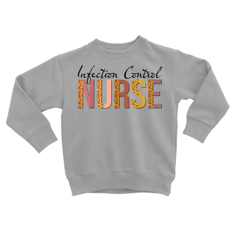 Leopard Infection Control Nurse Print For Nursing Student T Shirt Toddler Sweatshirt | Artistshot