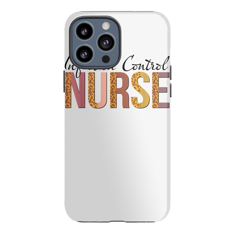 Leopard Infection Control Nurse Print For Nursing Student T Shirt Iphone 13 Pro Max Case | Artistshot