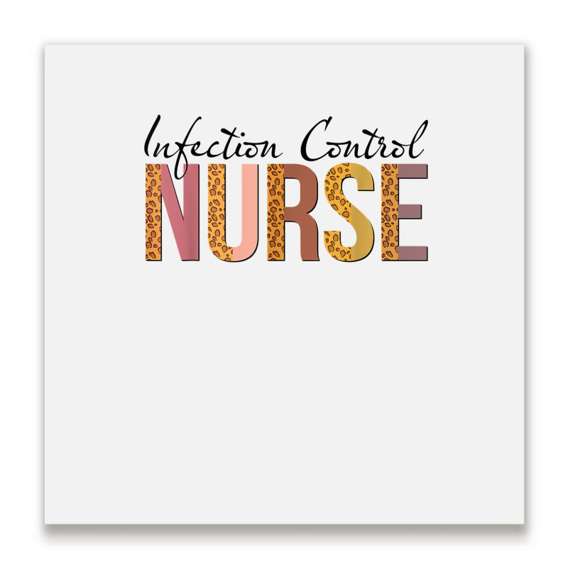 Leopard Infection Control Nurse Print For Nursing Student T Shirt Metal Print Square | Artistshot